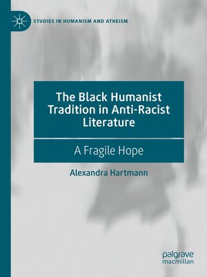cover image of The Black Humanist Tradition in Anti-Racist Literature